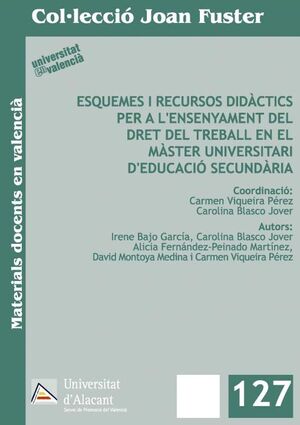 ESQUEMES I RECURSOS DIDÀCTICS PER A L'ENSENYAMENT DEL DRET DEL TREBALL EN EL MÀS