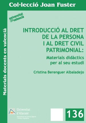 INTRODUCCIÓ AL DRET DE LA PERSONA I AL DRET CIVIL PATRIMONIAL