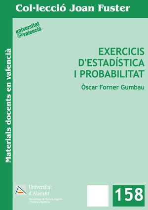 EXERCICIS D'ESTADÍSTICA I PROBABILITAT