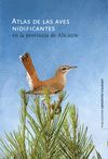 ATLAS DE AVES NIDIFICANTES EN LA PROVINCIA DE ALICANTE