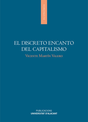 DISCRETO ENCANTO DEL CAPITALISMO