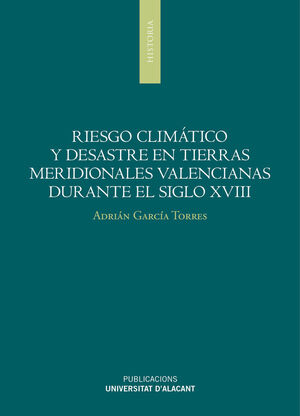 RIESGO CLIMATICO Y DESASTRE EN TIERRAS MERIDIONALE