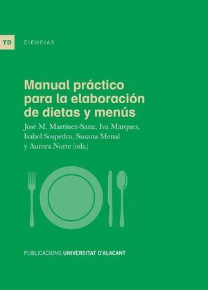 MANUAL PRACTICO PARA LA ELABORACION DE DIETAS Y MENUS