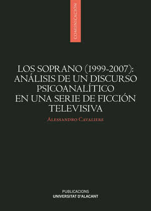 LOS SOPRANO (1999-2007): ANÁLISIS DE UN DISCURSO PSICOANALÍTICO EN UNA SERIE DE