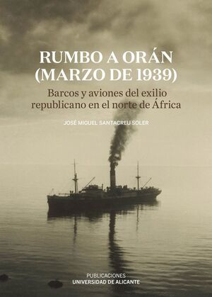 RUMBO A ORÁN (MARZO DE 1939)