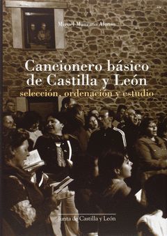 CANCIONERO BASICO DE CASTILLA Y LEON:SELECCION,ORDENA.ESTU.