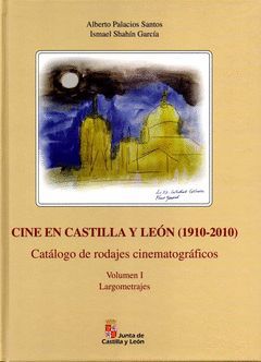 CINE EN CASTILLA Y LEON 1910-2010 (2T) CATALOGO RODAJES CIN