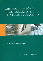 AUTOREGULACION Y DEONTOLOGIA DE LA PROFESION PERIODISTICA