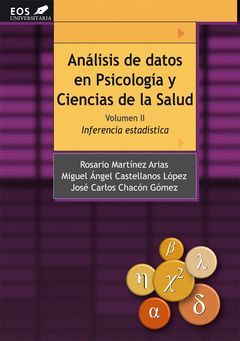 ANÁLISIS DE DATOS EN PSICOLOGÍA Y CIENCIAS DE LA SALUD. VOLUMEN II: INFERENCIA E