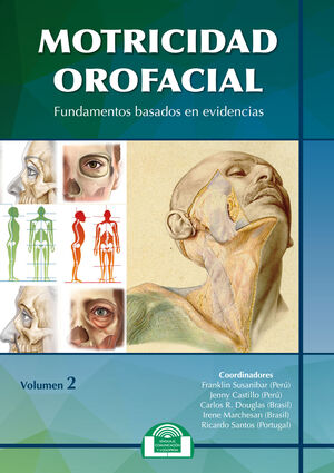 MOTRICIDAD OROFACIAL. FUNDAMENTOS BASADOS EN EVIDENCIAS. VOLUMEN II