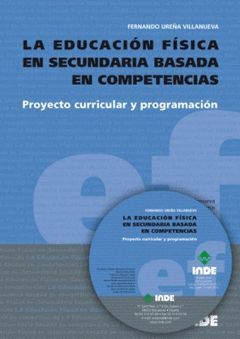 EDUCACIÓN FÍSICA EN SECUNDARIA BASADA EN COMPETENCIAS,LA.INDE
