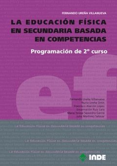 EDUCACIÓN FÍSICA EN SECUNDARIA BASADA EN COMPETENCIAS,LA.INDE