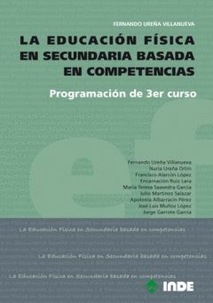 EDUCACIÓN FÍSICA EN SECUNDARIA BASADA EN COMPETENCIAS,LA.INDE