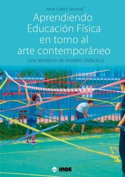 APRENDIENDO EDUCACION FISICA EN TORNO AL ARTE CONTEMPORANEO