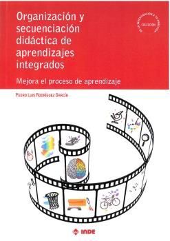 ORGANIZACION Y SECUENCIACION DIDACTICA APRENDIZAJES INTEGRA