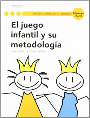 JUEGO INFANTIL Y SU METODOLOGIA,EL