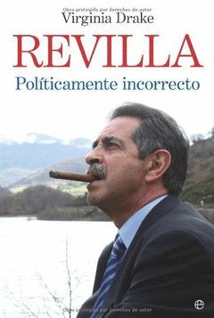 REVILLA. POLITICAMENTE INCORRECTO
