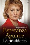 ESPERANZA AGUIRRE.LA PRESIDENTA.ESFERA-DURA