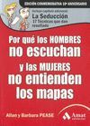 POR QUE LOS HOMBRES NO ESCUCHAN Y LAS MUJERES NO ENTIENDEN LOS MAPAS.ED. CONMEMORATIVA 10º+CAPITULO ADICIONAL.AMAT-RUST