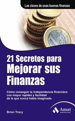 21 SECRETOS PARA MEJORAR SUS FINANZAS. AMAT-RUST