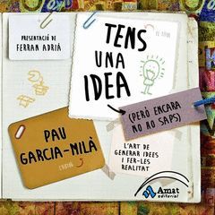 TENS UNA IDEA (PERO ENCARA NO HO SAPS). AMAT-RUST