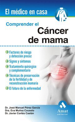 COMPRENDER EL CÁNCER DE MAMA. AMAT-RUST