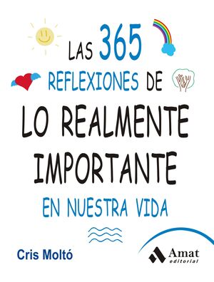 365 REFLEXIONES DE LO QUE DE VERDAD IMPORTA, LAS