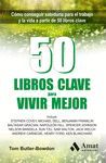 50 LIBROS CLAVE PARA VIVIR MEJOR