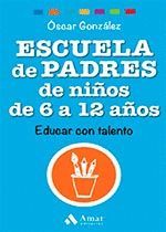 ESCUELA DE PADRES DE NIÑOS DE 6 A 12 AÑOS