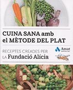 CUINA SANA AMB EL MÈTODE DEL PLAT