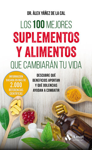 LOS 100 MEJORES SUPLEMENTOS Y ALIMENTOS QUE CAMBIARAN TU VIDA