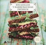 BOCADILLOS Y HAMBURGUESAS PREMIUM
