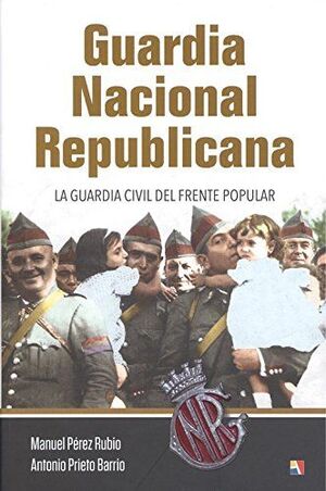GUARDIA NACIONAL REPUBLICANA.ACTAS-DURA