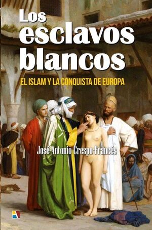 LOS ESCLAVOS BLANCOS