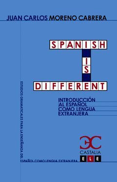 SPANISH ES DIFFERENT. INTRODUCCION AL ESPAÑOL COMO LENGUA EXTRANJERA