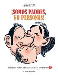 PAREJITA,LA.SOMOS PADRES, NO PERSONAS!.EL JUEVES-G-CARTONE