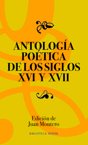 ANTOLOGIA POETICA SIGLOS XVI-XVII.CLASICOS BIBL NUEVA-47-RUST