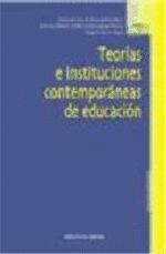 TEORÍAS E INSTITUCIONES CONTEMPORÁNEAS DE EDUCACIÓN.BIBL NUEVA-MANUALES UNIVERSIDAD-RUST