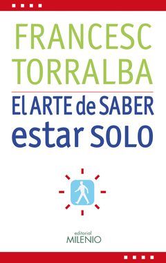 ARTE DE SABER ESTAR SOLO, EL.MILENIO