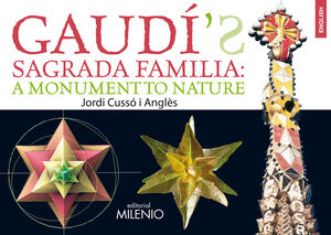 GAUDI'S SAGRADA FAMILIA A MONUMENT TO NATURE