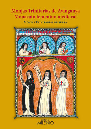 MONJAS TRINITARIAS DE AVINGANYA. MONACATO FEMENINO MEDIEVAL