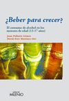 ¿BEBER PARA CRECER? MILENIO-RUST