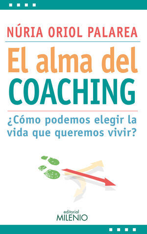 ALMA DEL COACHING, EL. MILENIO-RUST