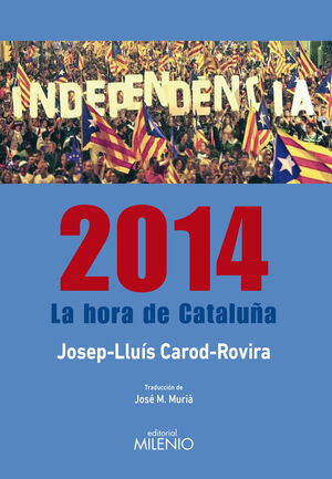 2014.LA HORA DE CATALUÑA.MILENIO-RUST