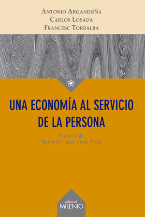 UNA ECONOMÍA AL SERVICIO DE LA PERSONA