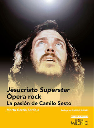 JESUCRISTO SUPERSTAR. OPERA ROCK