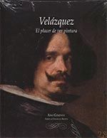 VELÁZQUEZ: EL PLACER DE VER PINTURA