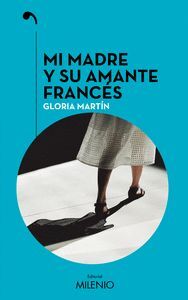 MI MADRE Y SU AMANTE FRANCES