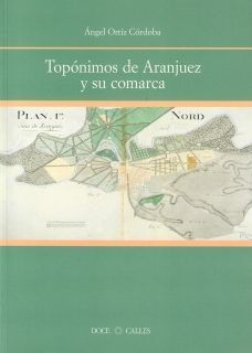 TOPONIMOS DE ARANJUEZ Y SU COMARCA