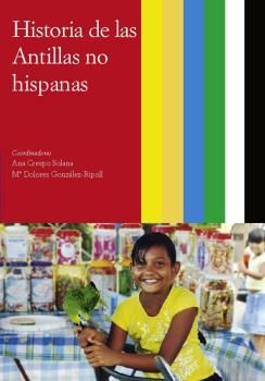 HISTORIA DE LAS ANTILLAS NO HISPANAS